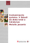 Contaminants químics. V Estudi de dieta total a Catalunya Metalls pesants