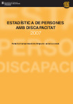 Estadística de persones amb discapacitat 2007. Treballs d'actualització del Mapa de serveis socials