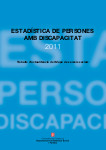 Estadística de persones amb discapacitat 2011. Treballs d'actualització del Mapa de serveis socials