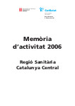 Memòria de la Regió Sanitària Catalunya Central ( 2006 )