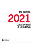 Informe sobre l'audiovisual a Catalunya ( 2022 / 2021 )